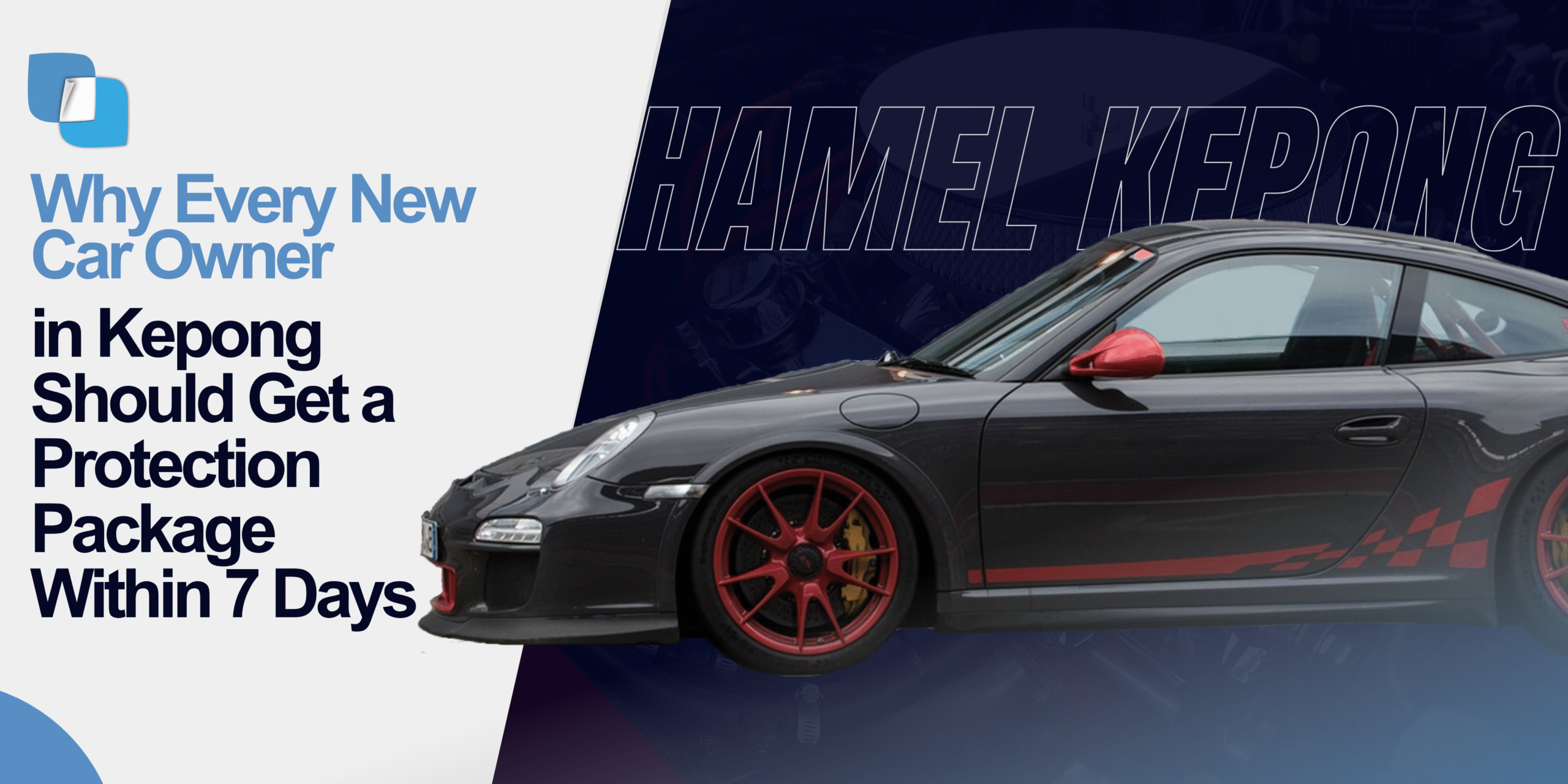 Why Every New Car Owner in Kepong Should Get a Protection Package Within 7 Days