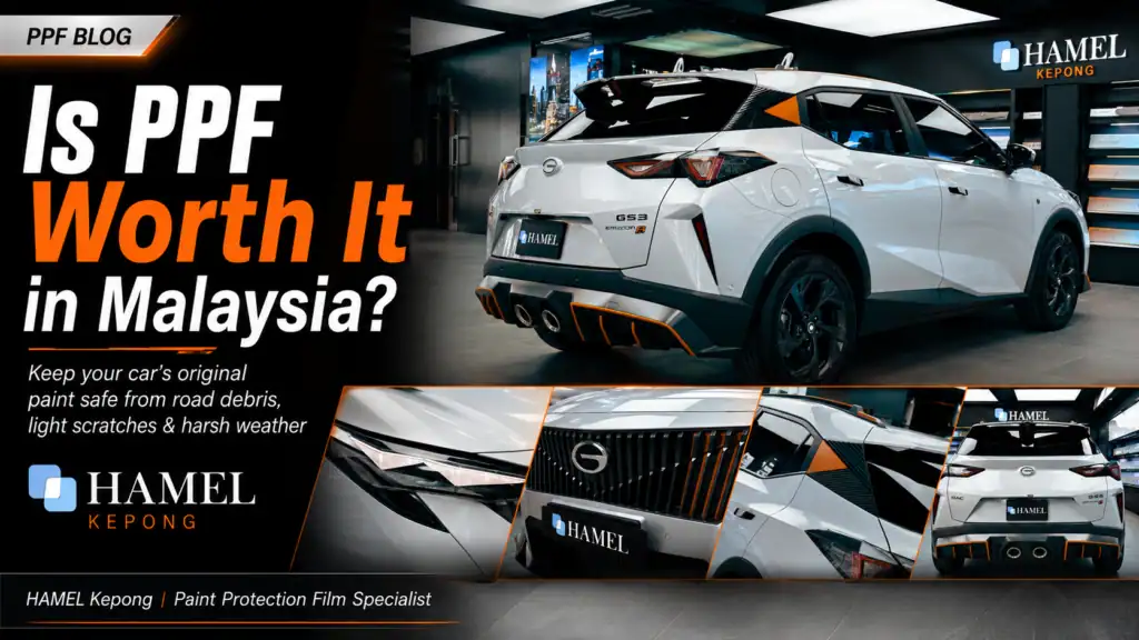Paint Protection Film PPF blog cover image showing white GAC car at HAMEL Kepong showroom
